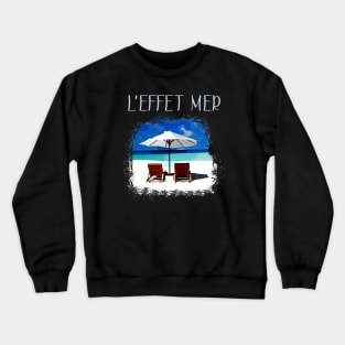 L'effet mer Crewneck Sweatshirt